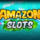 AMAZON SLOTS